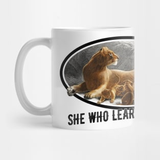 She Who Learns Teaches Lioness and Cubs Mug